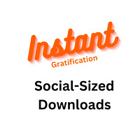 Instant Gratification Social Downloads